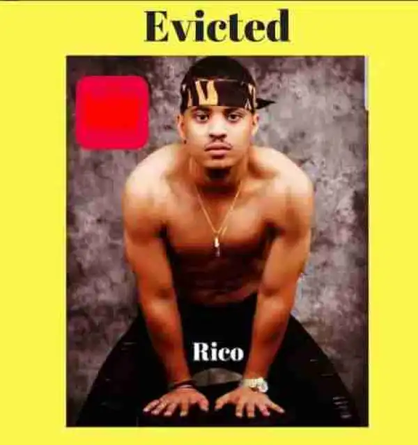 BBNaija: Rico Swavey Has Been Evicted From The Big Brother Naija House 2018